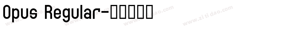 Opus Regular字体转换